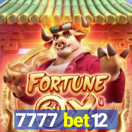 7777 bet12